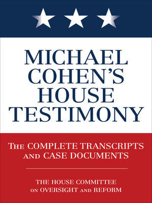 cover image of Michael Cohen's House Testimony